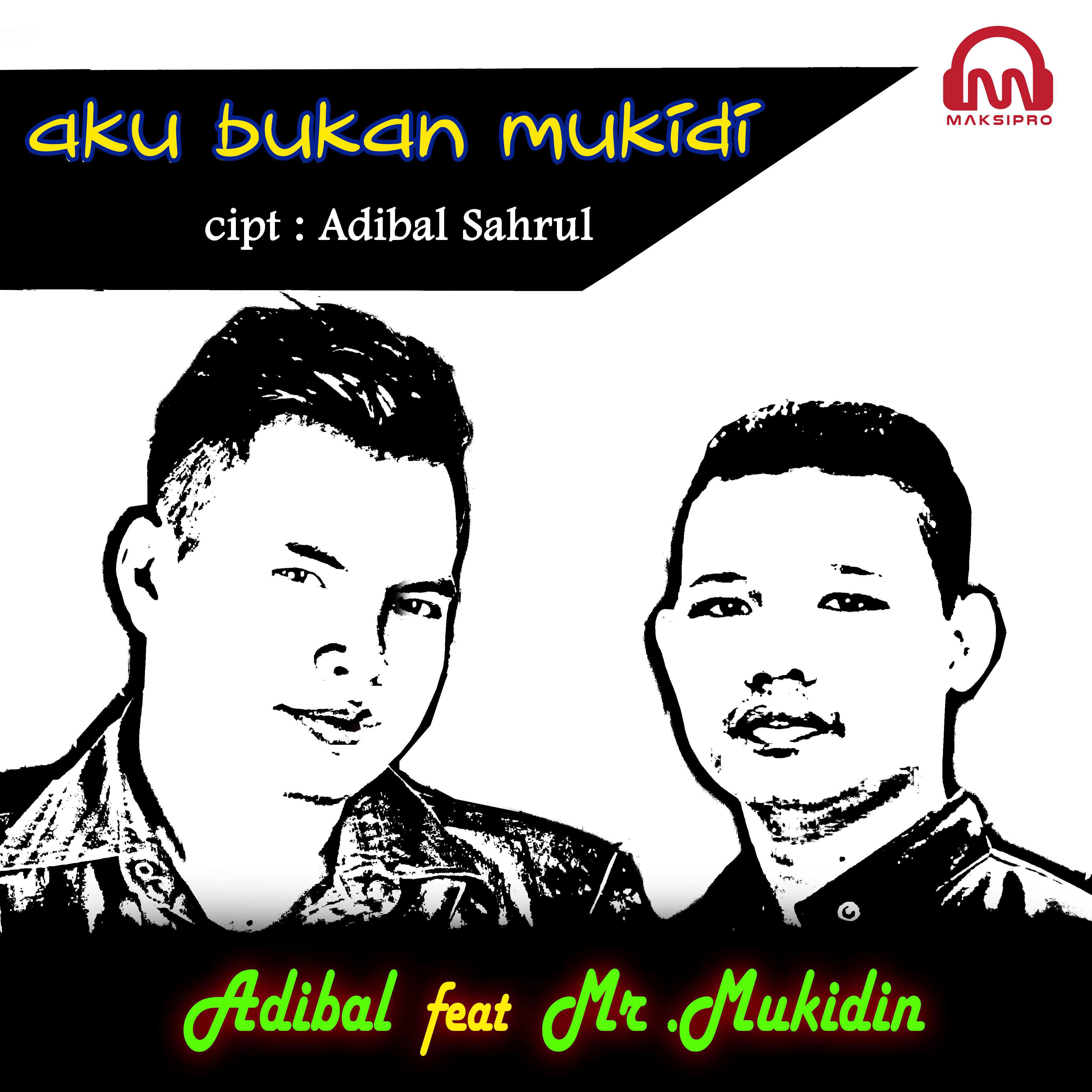 Adibal Feat Mr. Mukidin