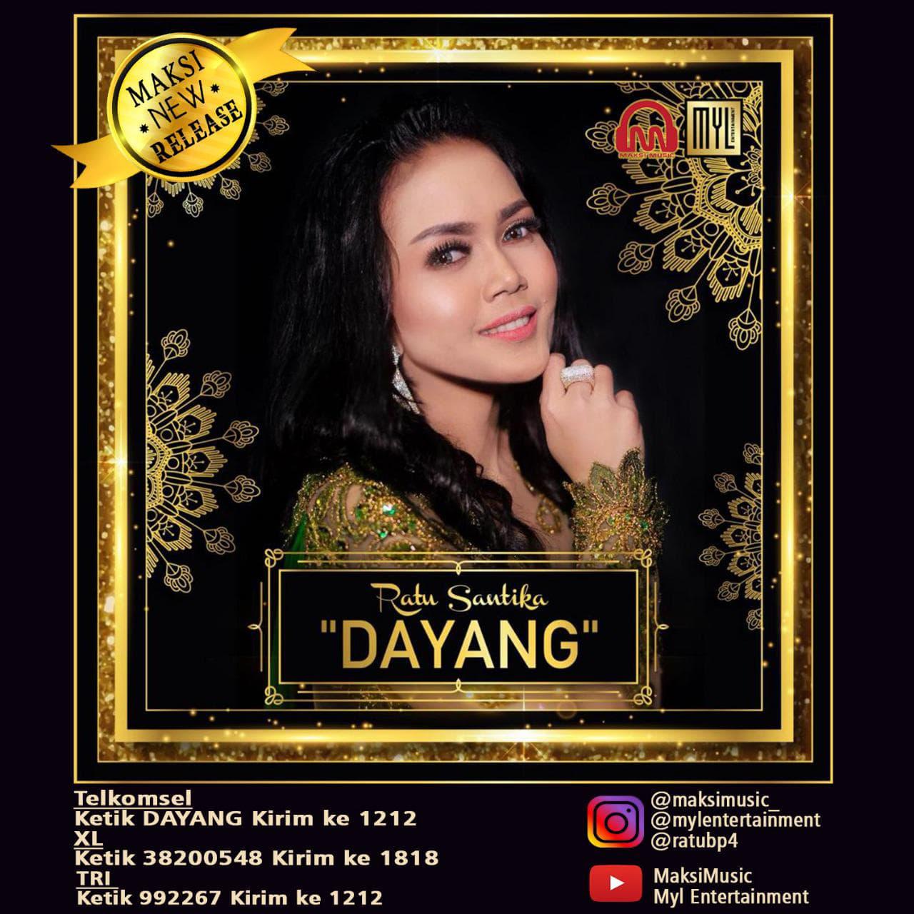 DAYANG - RATU SANTIKA