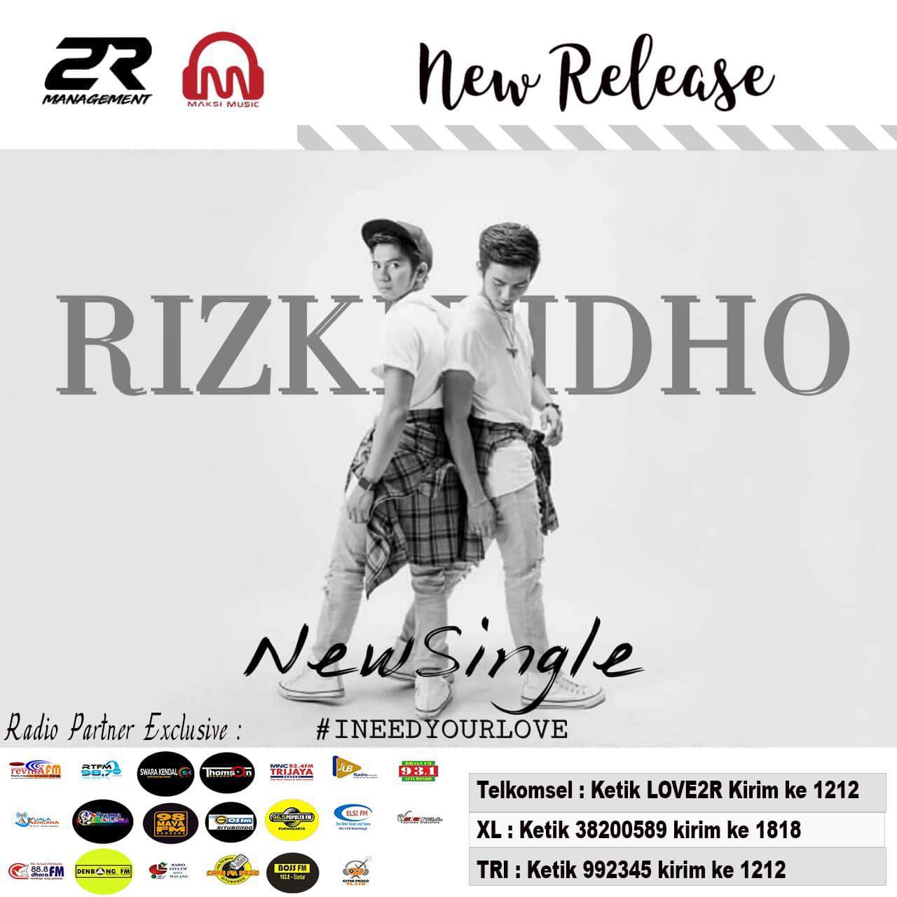 New Release I NEED YOUR LOVE - RizkiRidho