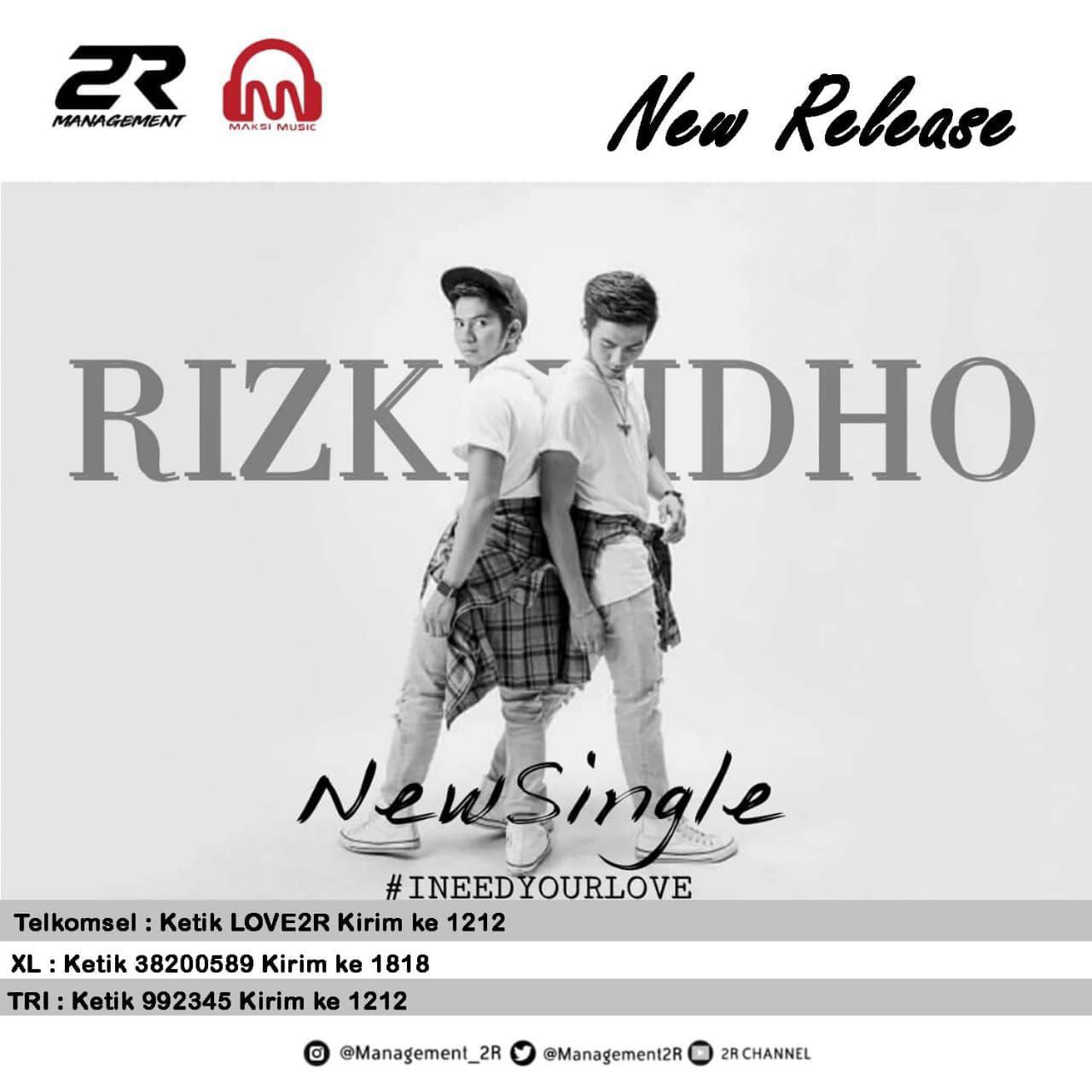 New Release I NEED YOUR LOVE - RizkiRidho