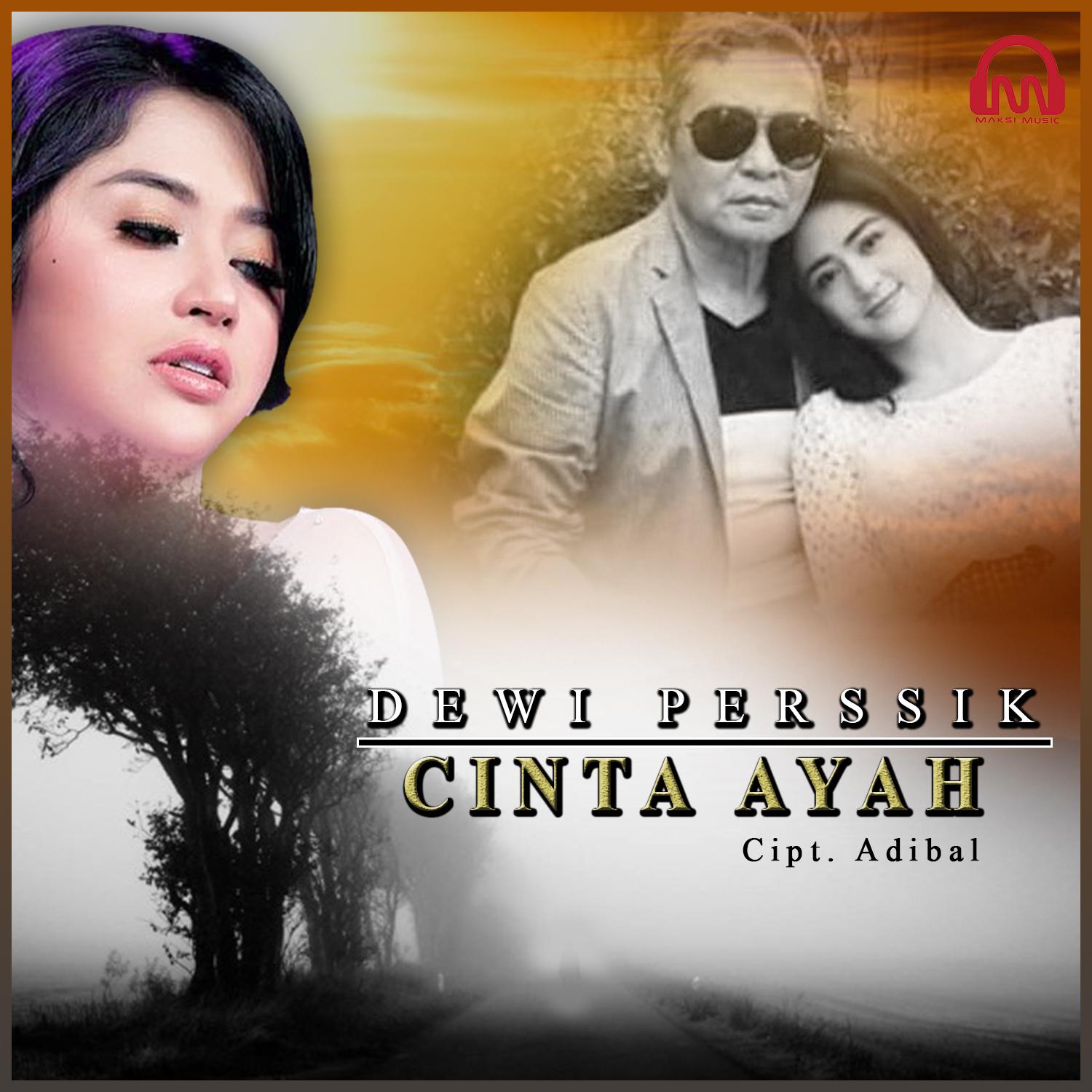 New Release MaksiMusic "Dewi Perssik - Cinta Ayah"